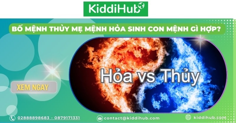 Bố mệnh Thủy mẹ mệnh Hỏa sinh con mệnh gì hợp? 
