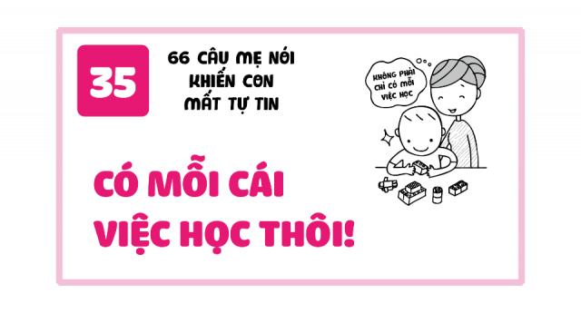 Có mỗi cái việc học thôi