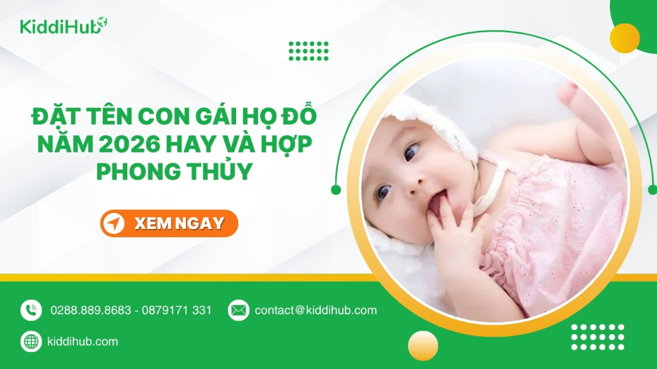Äặt tên con gái há» Äá» nÄm 2026 hay và hợp phong thá»§y