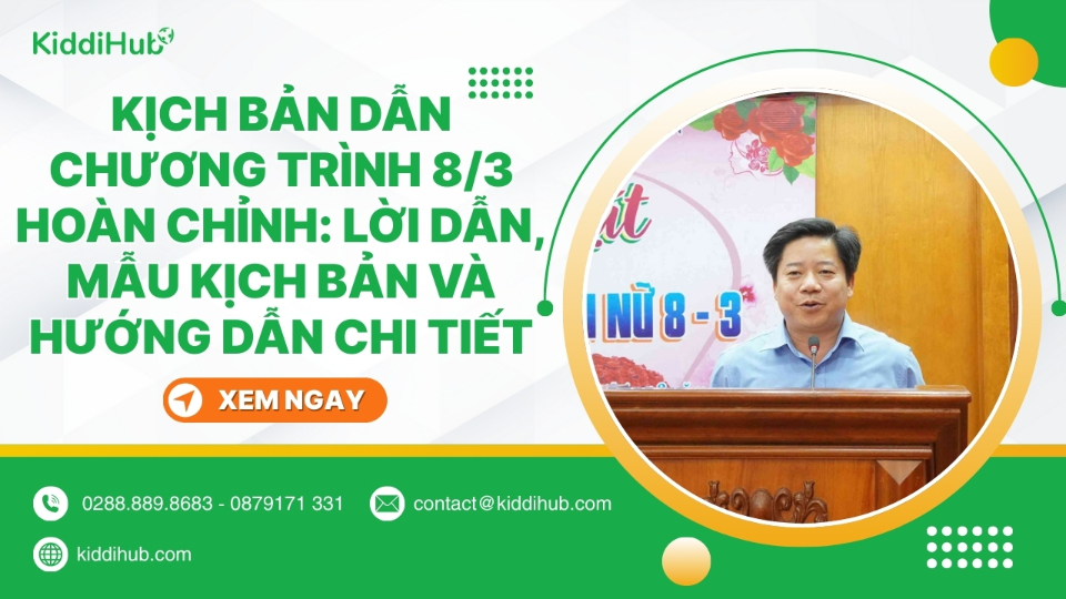 Kịch bản dẫn chương trình 8/3 hoàn chỉnh chi tiết