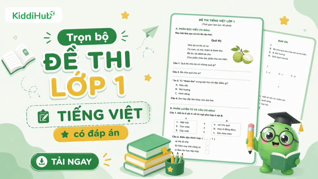 Trá»n bá» Äá» thi lá»p 1 Tiáº¿ng Viá»t nÄm 2026 miá»n phÃ­