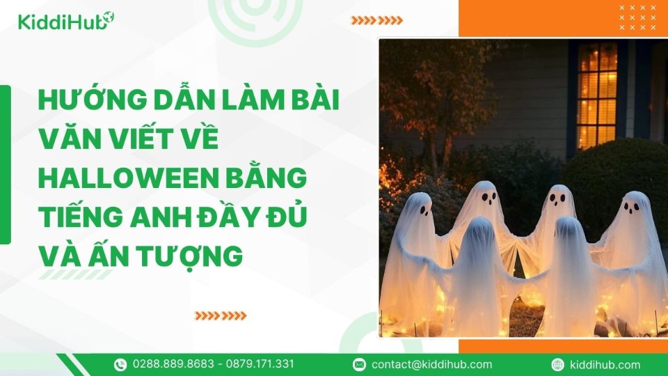 Hướng dẫn làm bài văn viết về Halloween bằng tiếng Anh