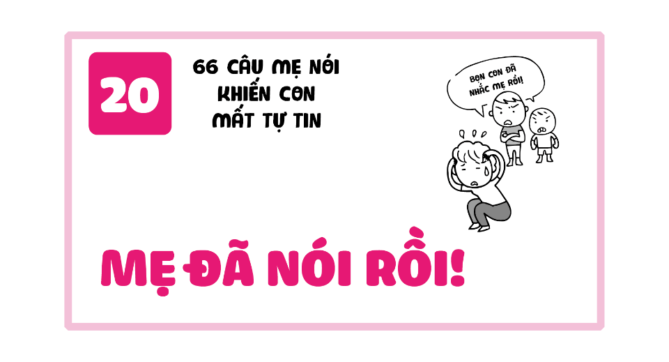 [20] Äá»«ng cÃ³ Äá» máº¹ nÃ³i Äi nÃ³i láº¡i!