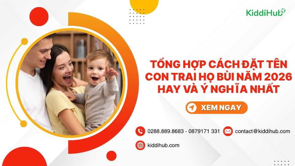 Tá»ng há»£p cÃ¡ch Äáº·t tÃªn con trai há» BÃ¹i nÄm 2026 hay vÃ  Ã½ nghÄ©a nháº¥t