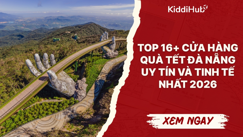 Top 16+ Cửa hàng quà Tết Đà Nẵng uy tín và tinh tế nhất 2026