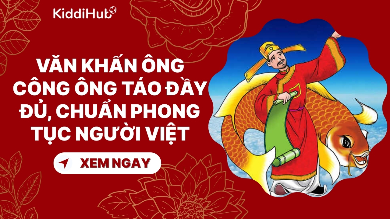 Văn khấn ông Công ông Táo đầy đủ, chuẩn phong tục người Việt