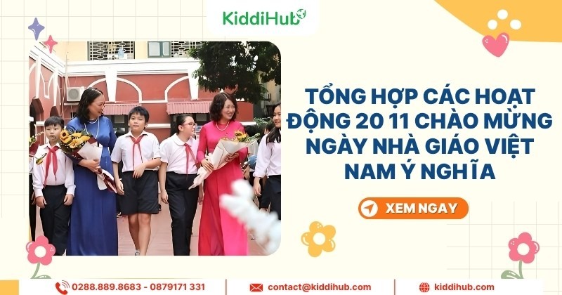 Tổng hợp các hoạt động 20/11 chào mừng ngày Nhà giáo Việt Nam ý nghĩa