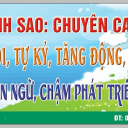 Lớp Trẻ Tự Kỉ, Chậm Nói, Tăng Động Ánh Sao Mai - Lộc Vượng