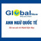 Trung Tâm Anh Ngữ Quốc Tế Global New - Nghi Phong