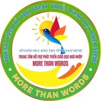 Trung tâm Giáo dục Hòa Nhập More Than Words - Nam Tiến