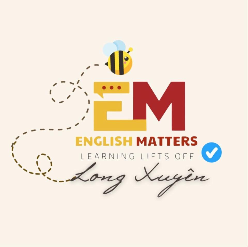 Trung tâm Ngoại Ngữ English Matters - Long Xuyên