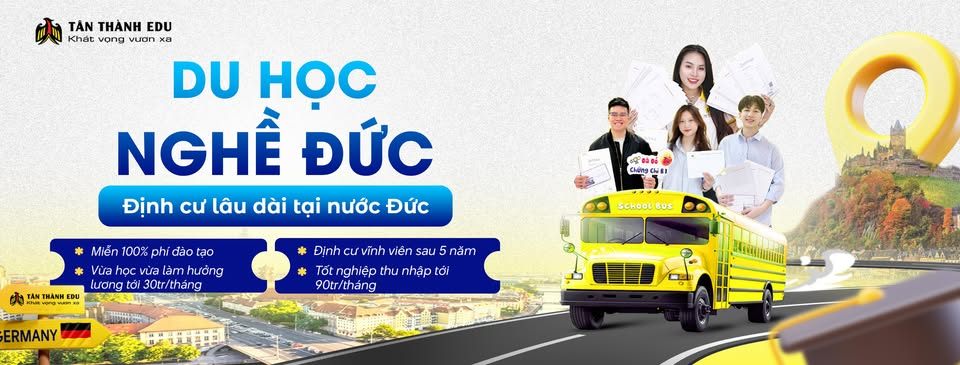 Trung tâm Tân Thành Edu - Du học nghề Đức - Gò Vấp