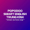 Trung Tâm Tiếng Anh PoPoDoo Smart English - Trung Kính