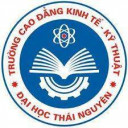Trường Cao Đẳng Kinh Tế - Kỹ Thuật Thái Nguyên