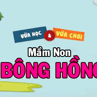Trường Mầm Non Bông Hồng - TT Đông Anh