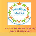 Trường Mầm Non Tư Thục Mai Ka - Quận 7
