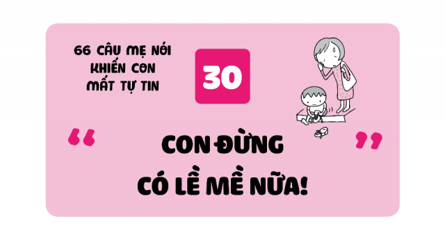 [30] “Con đừng có lề mề nữa” 