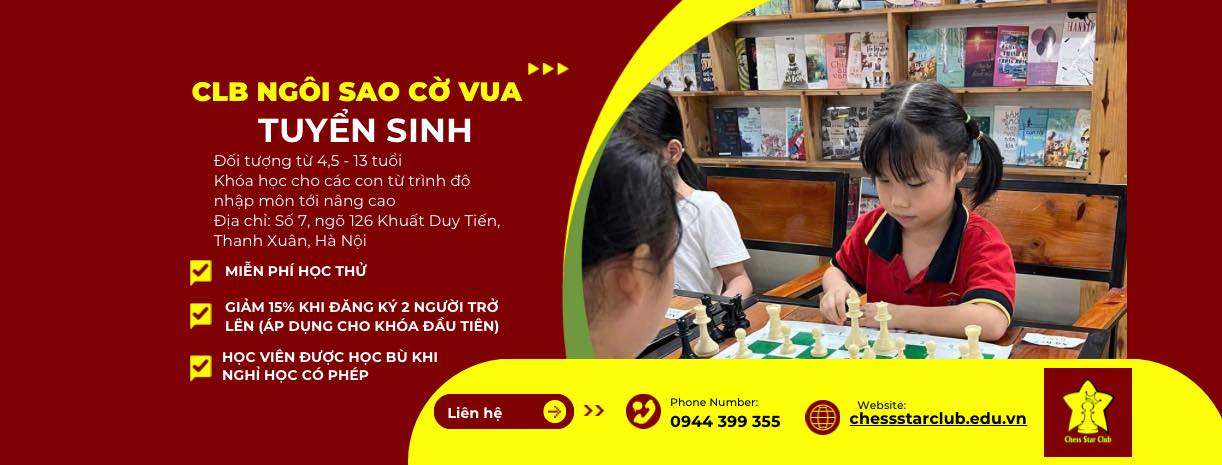 Câu lạc bộ Ngôi sao Cờ Vua - Chess Star Club - Nhân Chính