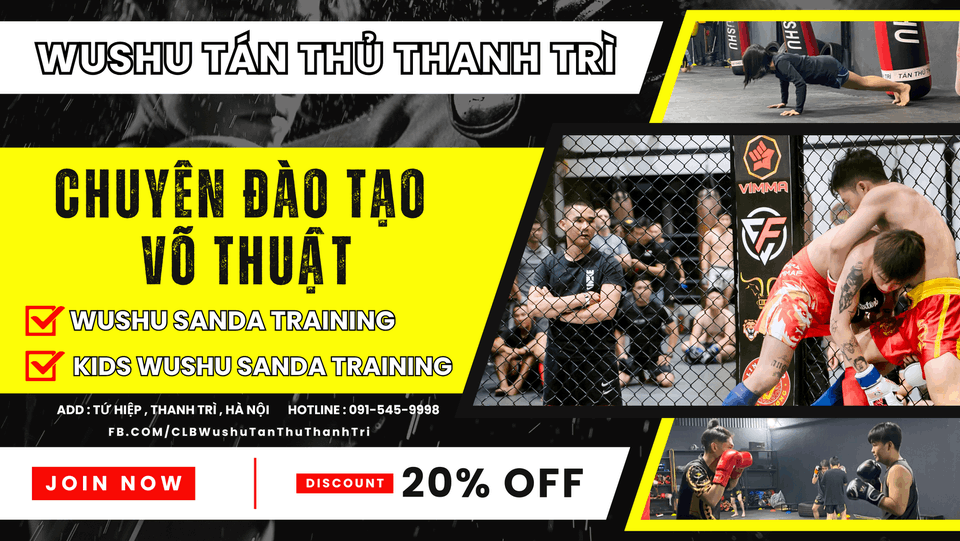 Câu lạc bộ Wushu Tán Thủ - Thanh Trì