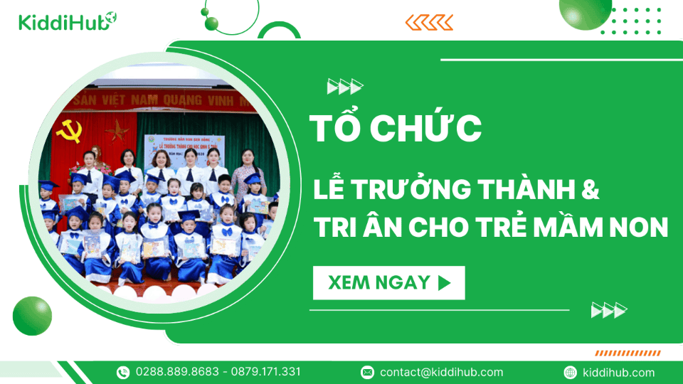 Bí quyết tổ chức lễ trưởng thành, lễ ra trường và tri ân cho trẻ mầm non