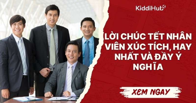 Lá»i chúc Tết nhân viên hay và Äầy ý nghÄ©a nhất