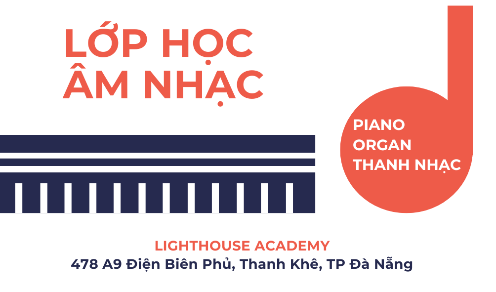 Lớp học Âm Nhạc LIGHTHOUSE ACADEMY - Thanh Khê