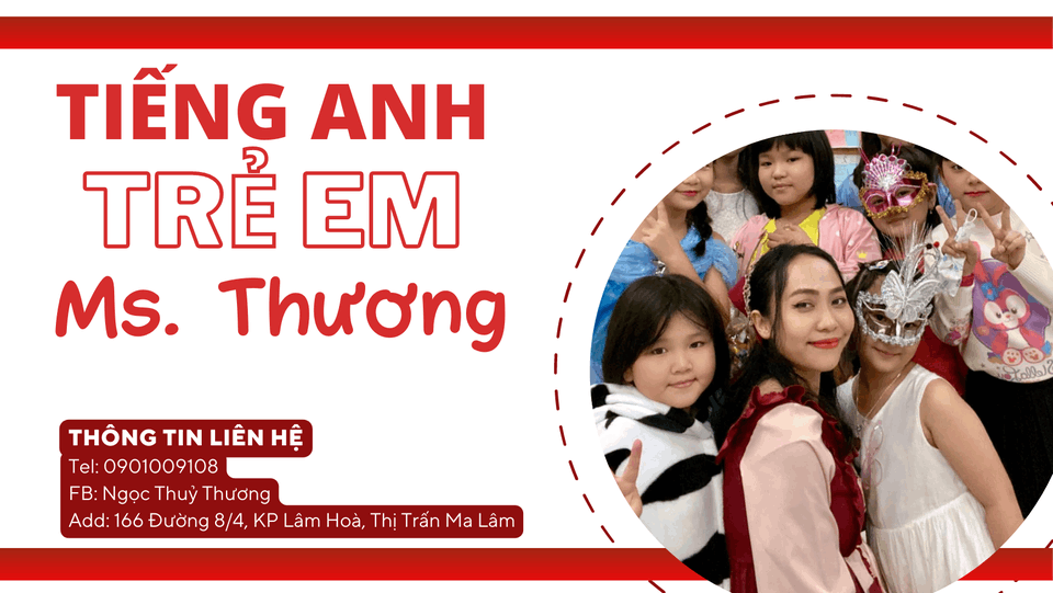 Lớp Tiếng Anh Trẻ Em - Ms Thương - Bình Thuận