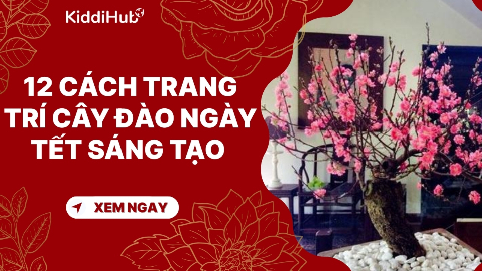 12 Cách trang trí cây đào ngày tết sáng tạo, giúp ngôi nhà bừng sáng không khí xuân