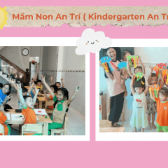 Mầm Non An Trí ( Kindergarten An Trí) - Tân Tạo A