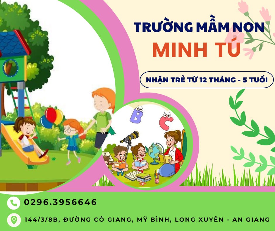 Mầm non Minh Tú - Mỹ Bình, Long Xuyên
