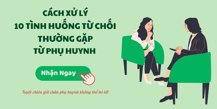 Xử lý tình huống từ chối thường gặp nhất từ phụ huynh mầm non