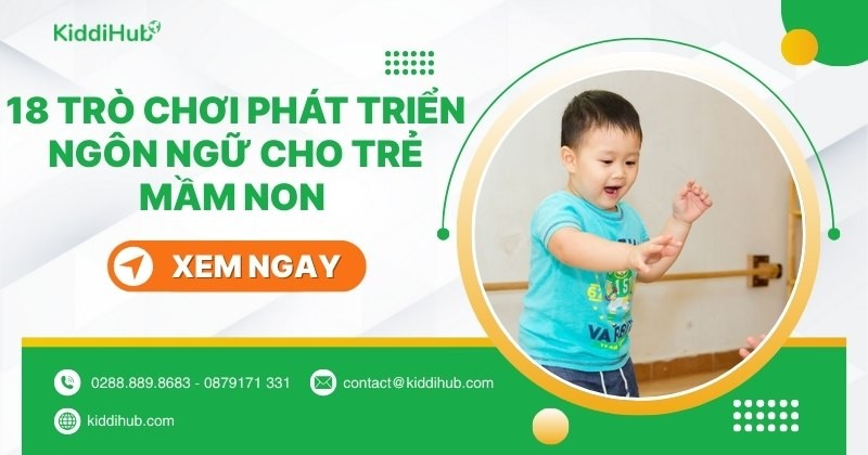 18 trÃ² chÆ¡i phÃ¡t triá»n ngÃ´n ngá»¯ cho tráº» máº§m non siÃªu thÃº vá»