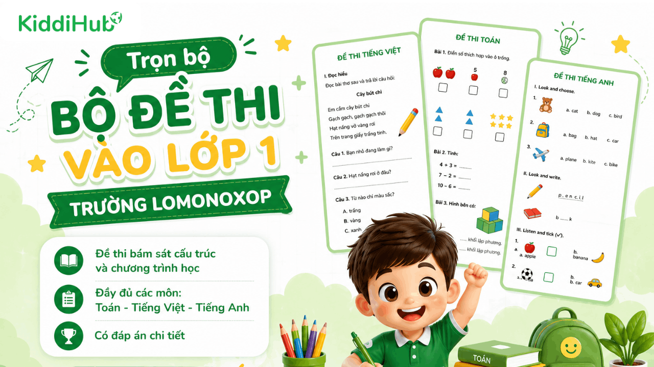 Trá»n bá» dáº¡ng Äá» thi vÃ o lá»p 1 trÆ°á»ng Lomonoxop HÃ  Ná»i