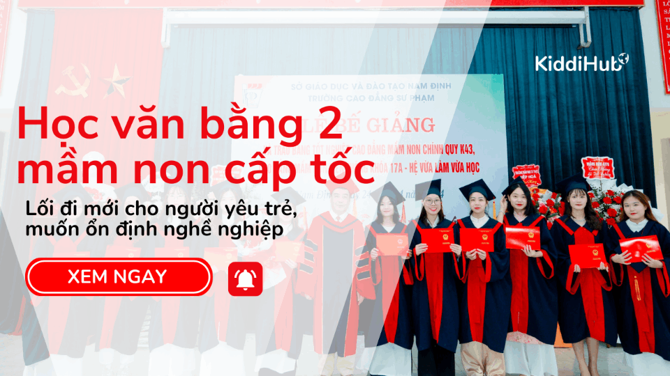 Học văn bằng 2 mầm non cấp tốc: Lối đi mới cho người yêu trẻ, muốn ổn định nghề nghiệp