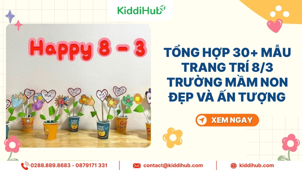 Tổng hợp 30+ Mẫu trang trí 8/3 trường mầm non đẹp và ấn tượng