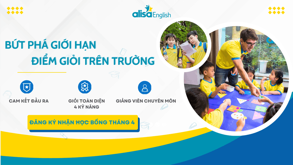 Trung tâm Alisa English - Tiếng Anh Trẻ Em Chuẩn Cambridge - Tây Hồ