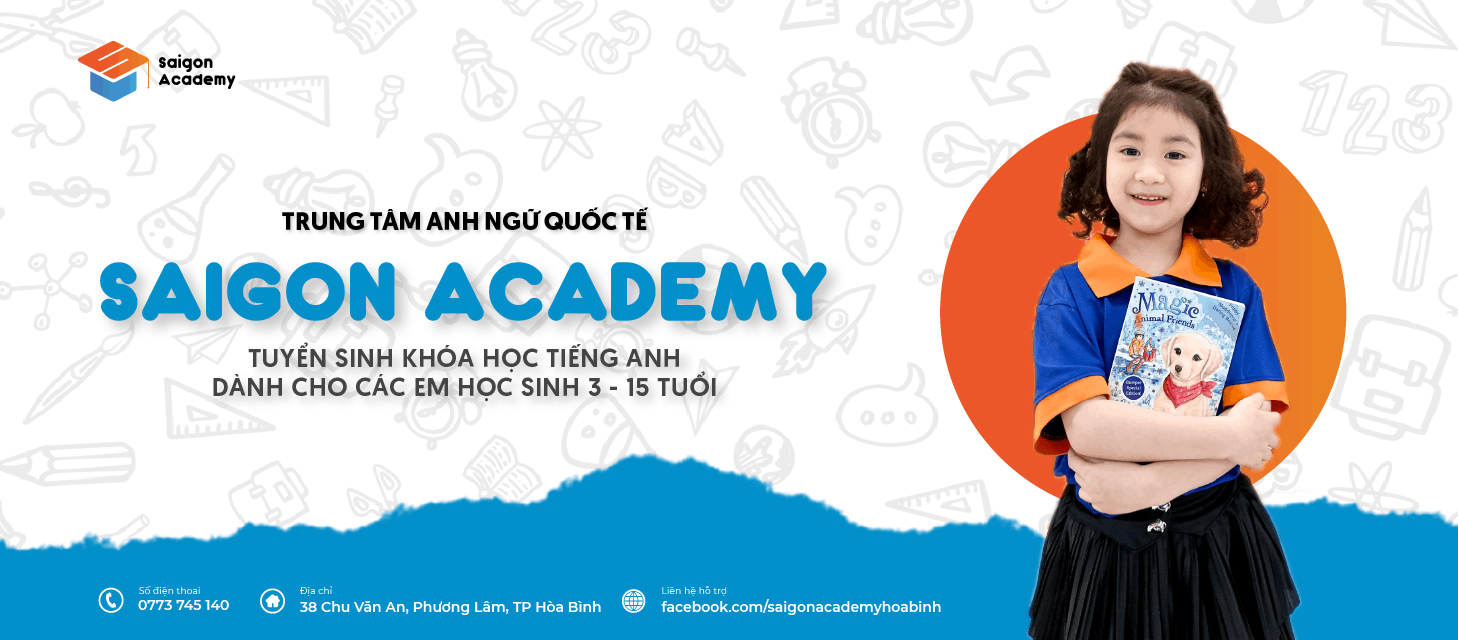 Trung tâm Anh ngữ Quốc tế Saigon Academy - Hòa Bình