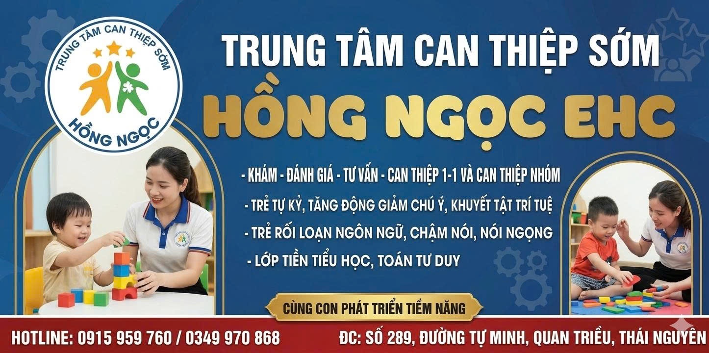 Trung Tâm Can Thiệp Sớm Hồng Ngọc EHC - Thái Nguyên