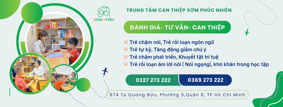 Trung tâm Can Thiệp Sớm Phúc Nhiên - Quận 8