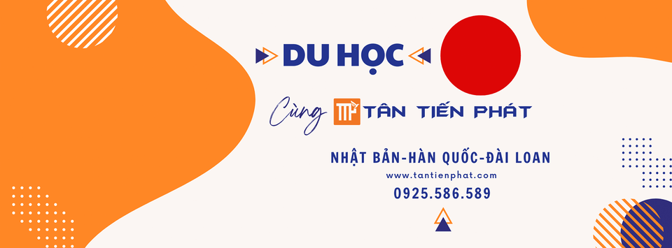 Trung tâm Du học Tân Tiến Phát - Đan Phượng