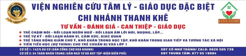 Trung tâm Giáo Dục - Can Thiệp Sớm Và Hỗ Trợ Tâm Lý KID'S HOME - Thanh Khê