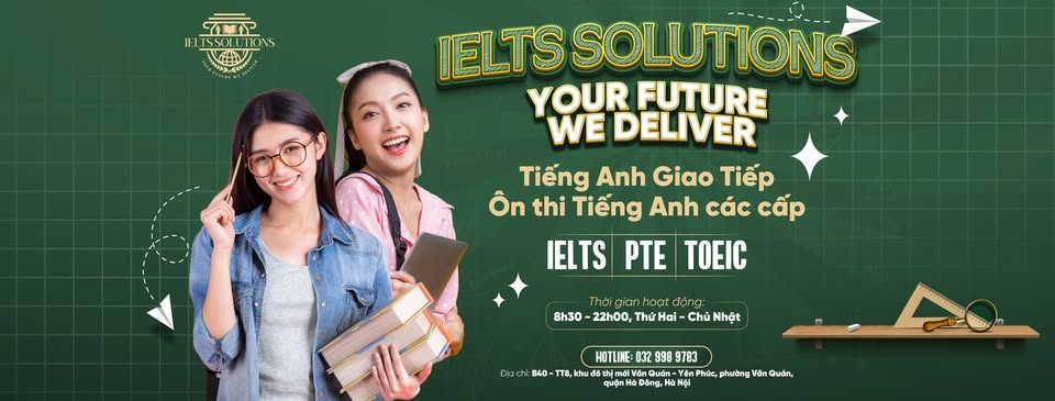 Trung tâm IELTS Solutions - Hà Đông