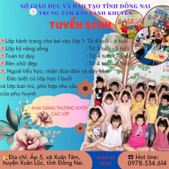 Trung tâm kỹ năng sống - Xuân Lộc