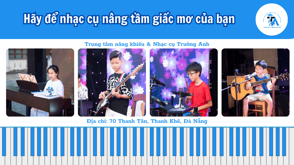 Trung tâm Năng khiếu & Nhạc cụ Trường Anh - Thanh Khê