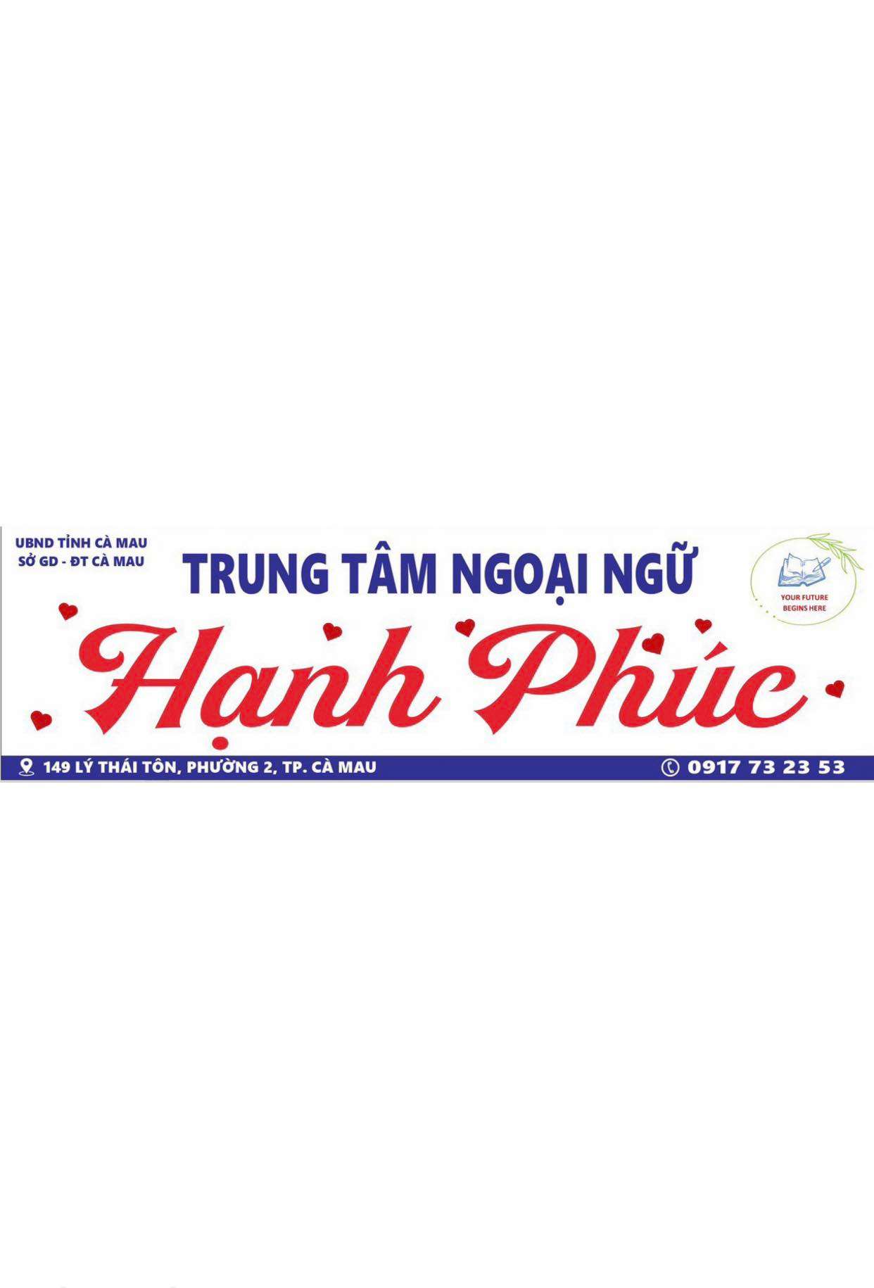 Trung tâm Ngoại Ngữ Hạnh Phúc - Cà Mau