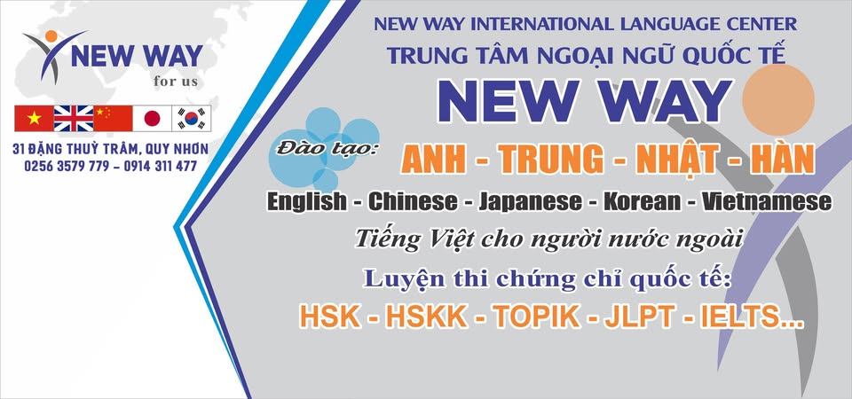 Trung tâm Ngoại Ngữ Quốc Tế New Way - Quy Nhơn