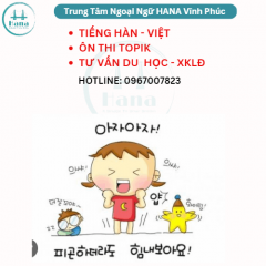 Trung tâm tiếng Hàn Hana - Vĩnh Phúc