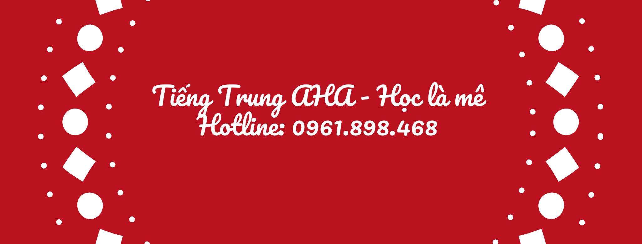 Trung tâm Tiếng Trung AHA - Việt Yên