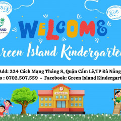 Trường Mầm Non Green Island Kindergarten - Cách Mạng Tháng 8