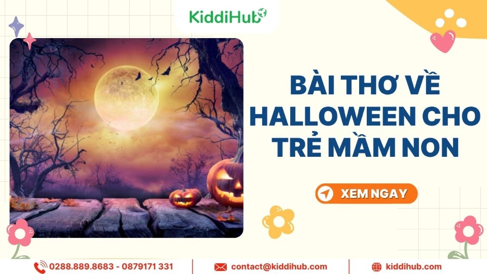 Top 5 bài thơ về Halloween cho trẻ mầm non hay và thú vị nhất